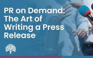 PR on Demand: The Art of Writing a Press Release